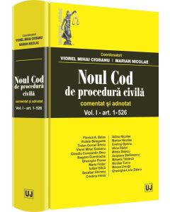 Noul Cod de procedura civila. Comentat si adnotat. Volumul I