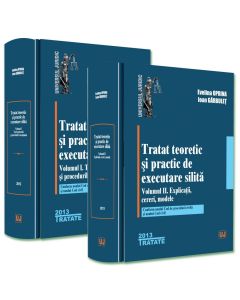 Set Tratat teoretic si practic de executare silita. Vol. I+II