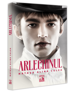 Romanul ARLECHINUL, un seducator periplu cultural, istoric si psihologic