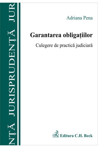 Garantarea obligatiilor. Culegere de practica judiciara