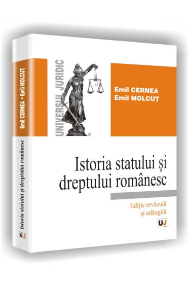 Istoria statului si dreptului romanesc - Editie revazuta si adaugita