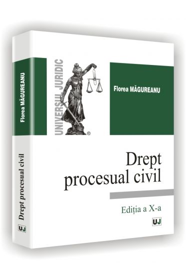 Drept procesual civil - Editia a X-a