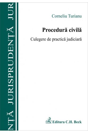 Procedura civila. Culegere de practica judiciara