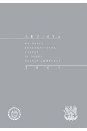 Revista de drept international privat si drept privat comparat. Anul 2006