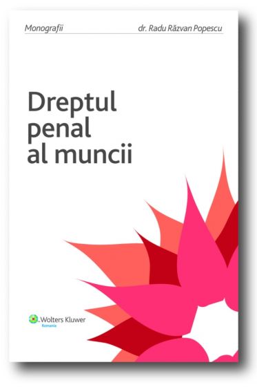 Dreptul penal al muncii - Monografii (2008)
