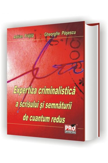 Expertiza criminalistica a scrisului si semnaturii de cuantum redus