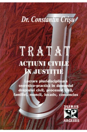 Tratat de actiuni civile in justitie