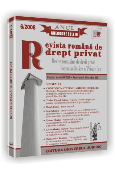 Revista romana de drept privat nr. 6/2008 - Anul Gheorghe Beleiu