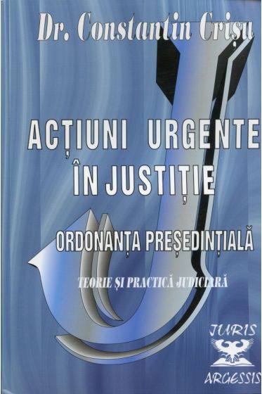 Actiuni urgente in justitie