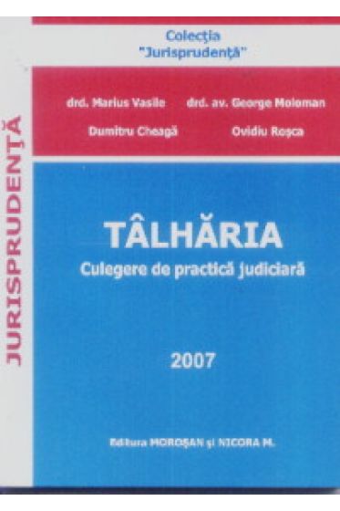 Talharia-culegere de practica judiciara