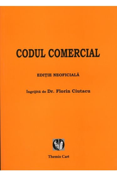 Codul comercial - Editie neoficiala