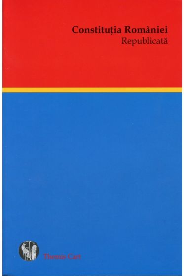 Constitutia Romaniei - Republicata