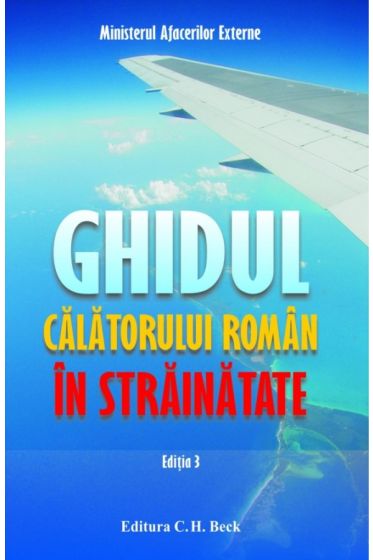 Ghidul calatorului roman in strainatate Editia 3