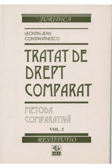 Tratat de drept comparat. Vol. II - Metoda comparativa