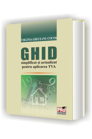 Ghid simplificat si actualizat pentru aplicarea TVA
