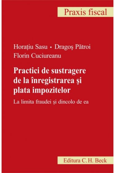 Practici de sustragere de la inregistrarea si plata impozitelor