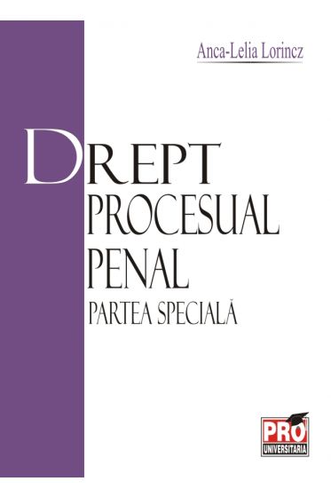 Drept procesual penal Partea speciala
