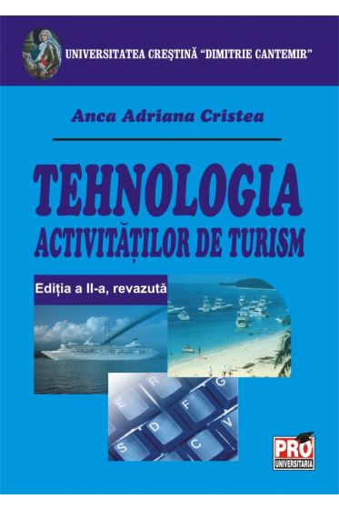 Tehnologia activitatilor de turism - Editia a II-a, revazuta