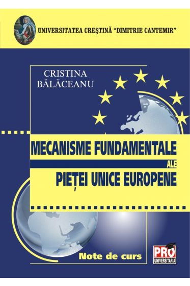 Mecanisme fundamentale ale pietei unice europene