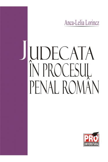 Judecata in procesul penal roman