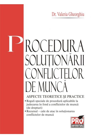 Procedura solutionarii conflictelor de munca