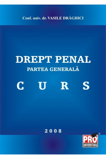 Drept penal - partea generala - CURS