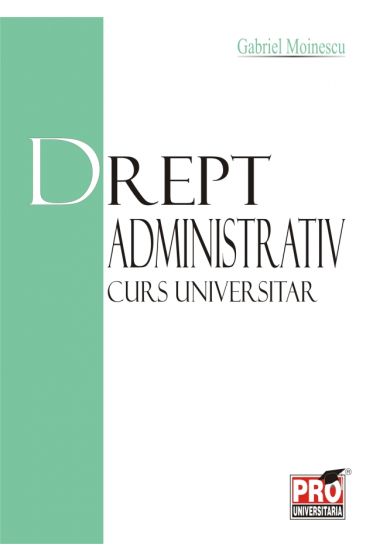 Drept administrativ - curs universitar