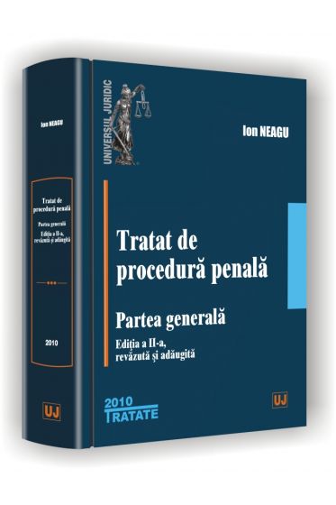 Tratat de procedura penala. Partea generala - Editia a II-a, revazuta si adaugita