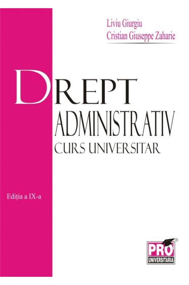 Drept administrativ - curs universitar - Editia a IX-a
