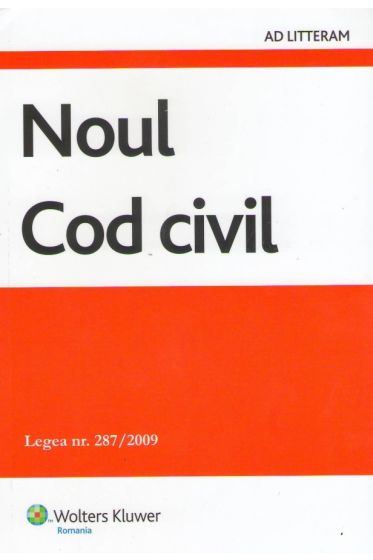 Noul cod civil. Legea nr. 287/2009