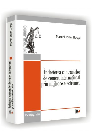 Incheierea contractelor de comert international prin mijloace electronice
