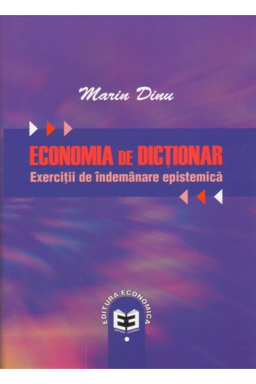 Economia de dictionar. Exercitii de indemanare epistemica