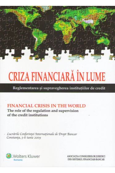 Criza financiara in lume.Reglementarea si supravegherea institutiilor de credit