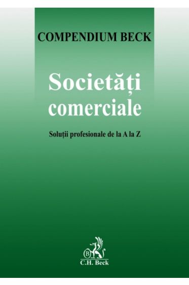Societati comerciale. Solutii profesionale de la A la Z