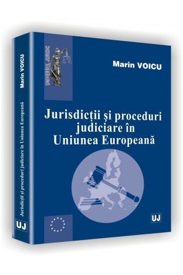 Jurisdictii si proceduri judiciare in Uniunea Europeana