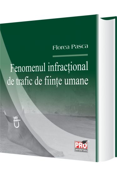 Fenomenul infractional de trafic de fiinte umane