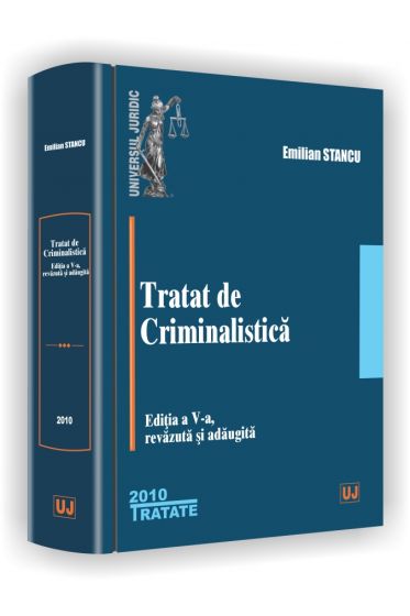 Tratat de criminalistica. Editia a V-a