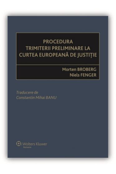 Procedura trimiterii preliminare la Curtea Europeana de Justitie