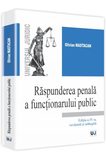 Raspunderea penala a functionarului public. Editia a IV-a