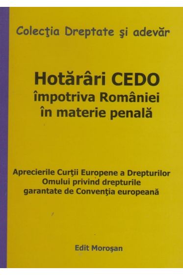 Hotarari CEDO impotriva Romaniei in materie penala