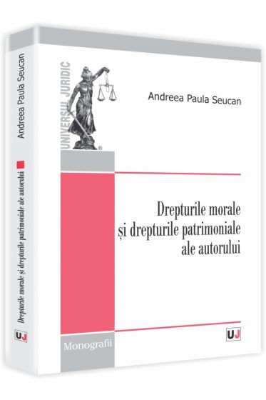 Drepturile morale si drepturile patrimoniale ale autorului