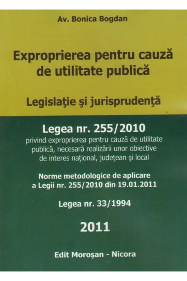 Exproprierea pentru cauza de utilitate publica. Legea 255/2010