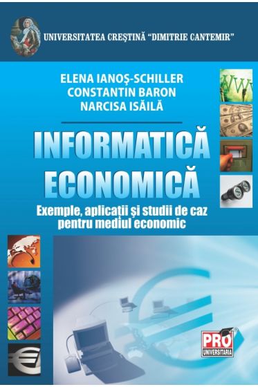 Informatica economica exemple aplicatii si studii de caz