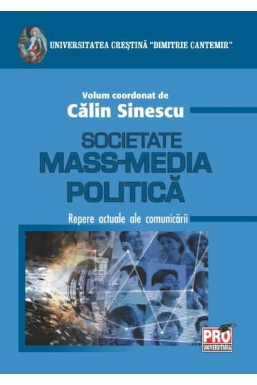 Societate mass-media politica, Repere actuale ale comunicarii