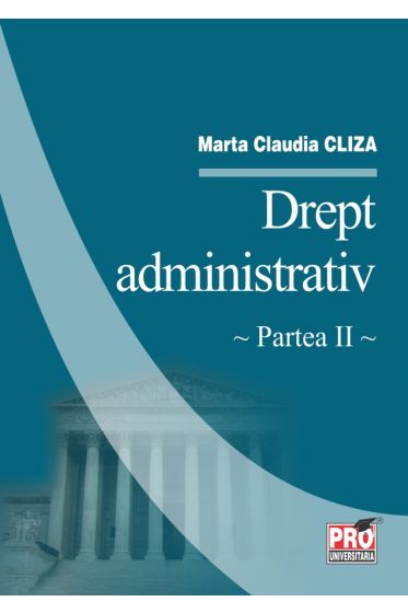 Drept administrativ. Partea a-II-a