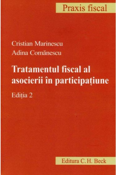 Tratamentul fiscal al asocierii in participatiune. Editia a II-a