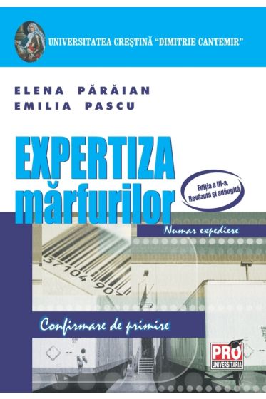 Expertiza marfurilor, editia a III-a, revazuta si adaugita