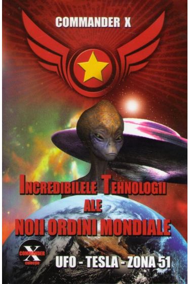 Incredibilele tehnologii ale noii ordini mondiale