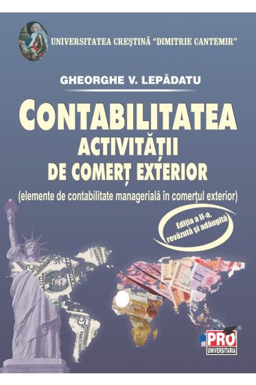 Contabilitatea activitatii de comert exterior. Editia a II-a