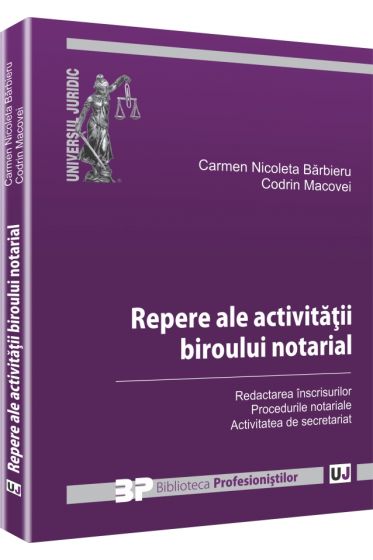 Repere ale activitatii biroului notarial. Redactarea inscrisurilor. Procedurile notariale. Activitatea de secretariat
